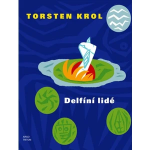 Delfíní lidé - Torsten Krol