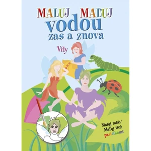 Maluj vodou zas a znova Víly [Papírenské zboží]