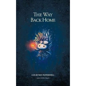 The Way Back Home - Courtney Peppernell