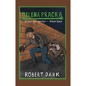 Zelená pracka - Robert Dark