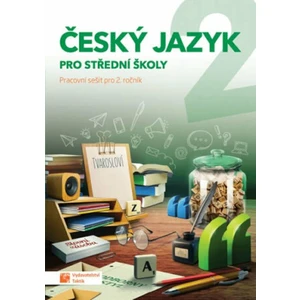 Český jazyk 2 - pracovní sešit pro SŠ