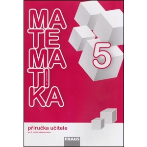 MATEMATIKA SE ČTYŘLÍSTKEM 5 -- Příručka učitele