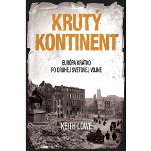 Krutý kontinent - Lowe Keith