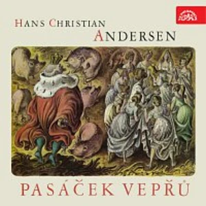 Pasáček vepřů - Andersen Hans Christian [Audio-kniha ke stažení]