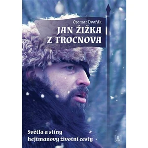 Jan Žižka z Trocnova - Otomar Dvořák