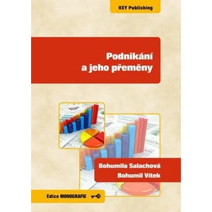 Podnikání a jeho přeměny - Salachová Bohumila, Vítek Bohumil