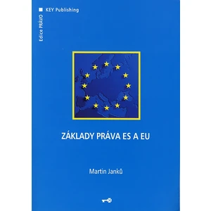 Základy práva ES a EU - Janků Martin