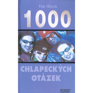 1000 chlapeckých otázek - Husch Tim