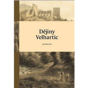 Dějiny Velhartic - Jan Kilián