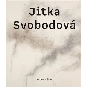 Jitka Svobodová. Obrazy, kresby, objekty 1965-2021 - Karel Srp