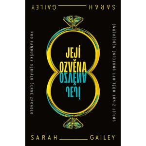 Její ozvěna - Sarah Gailey