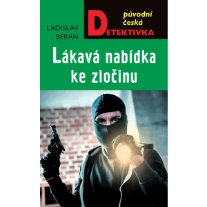 Lákavá nabídka ke zločinu - Ladislav Beran