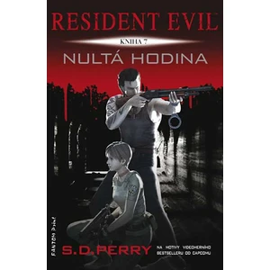 Resident Evil: Nultá hodina - S. D. Perry