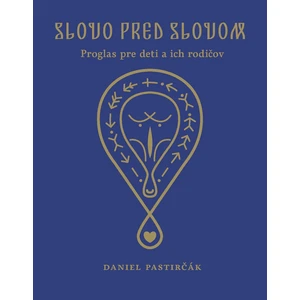 Slovo pred slovom - Daniel Pastirčák, Miloš Kopták