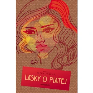 Lásky o piatej - Martina Monošová