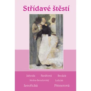 Střídavé štěstí - Soubor povídek