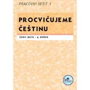 Procvičujeme češtinu 4. ročník pracovní sešit 1 - 4. ročník - Hana Mikulenková