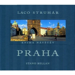 Praha - Kniha návštěv - Stano Bellan, Laco Struhár