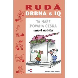 Rudá drbna s IQ - Vratislav Ebr