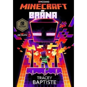 Minecraft - Brána - Tracey Baptiste