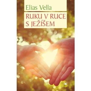 Ruku v ruce s Ježíšem - Elias Vella