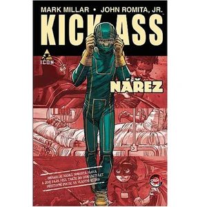 Kick Ass - Nářez - Mark Millar