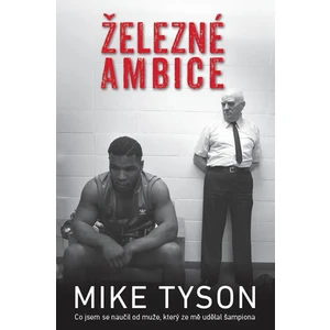 Železné ambice - Mike Tyson