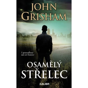 Osamělý střelec - John Grisham