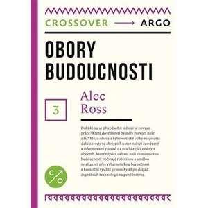 Obory budoucnosti - Alec Ross