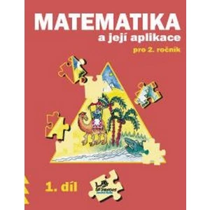 Matematika a její aplikace pro 2. ročník 1. díl - 2. ročník [Sešity]