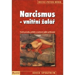 Narcismus - vnitřní žalář - Röhr, Heinz Peter