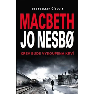 Macbeth - Jo Nesbø