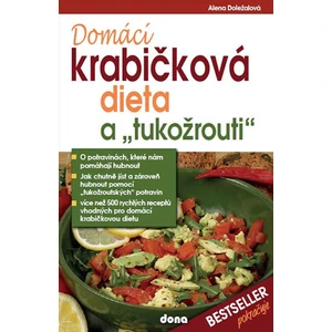 Domácí krabičková dieta a „tukožrouti“ - Alena Doležalová