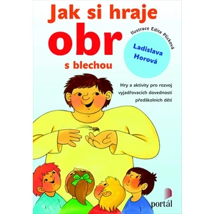 Jak si hraje obr s blechou - Ladislava Horová