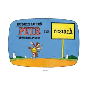 Retroomalovánky - Petr na cestách - Lukeš Rudolf [Kniha - omalovánky]