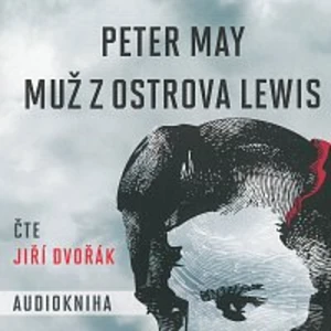 Muž z ostrova Lewis - Peter May - audiokniha