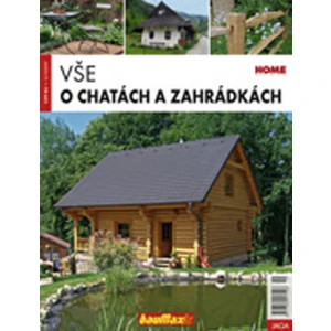 Vše o chatách a zahrádkách