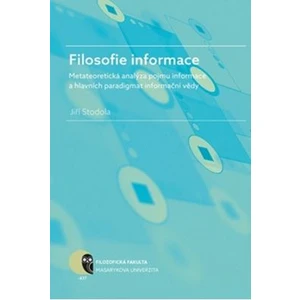 Filosofie informace - Jiří Stodola