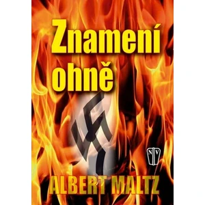 Znamení ohně - Maltz Albert