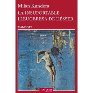 La Insuportable Lleugeresa De L´esser