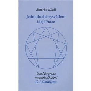 Jednoduché vysvětlení idejí - Maurice Nicoll