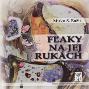 Fľaky na jej rukách - Mirko S. Božić