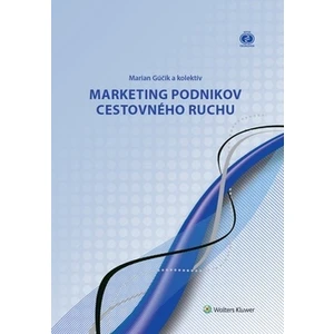 Marketing podnikov cestovného ruchu - Marian Gúčík