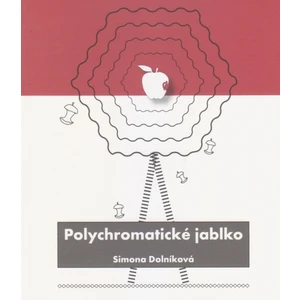 Polychromatické jablko - Simona Dolníková