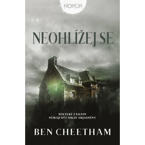 Neohlížej se - Ben Cheetham