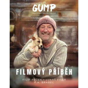 Gump - filmový příběh - Lukáš Fišer, Filip Rožek, F. A. Brabec