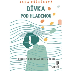 Dívka pod hladinou - Růžičková, Jana