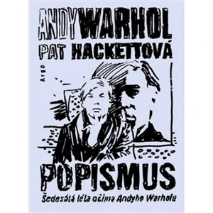 Popismus - Andy Warhol, Pat Hackettová