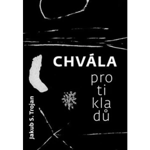 Chvála protikladů - Trojan Jakub S.