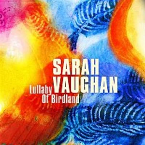 Lullaby Of Birdland - Vaughan Sarah [CD album]